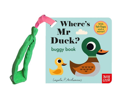 Where's Mr Duck - Felt Flaps Buggy Book